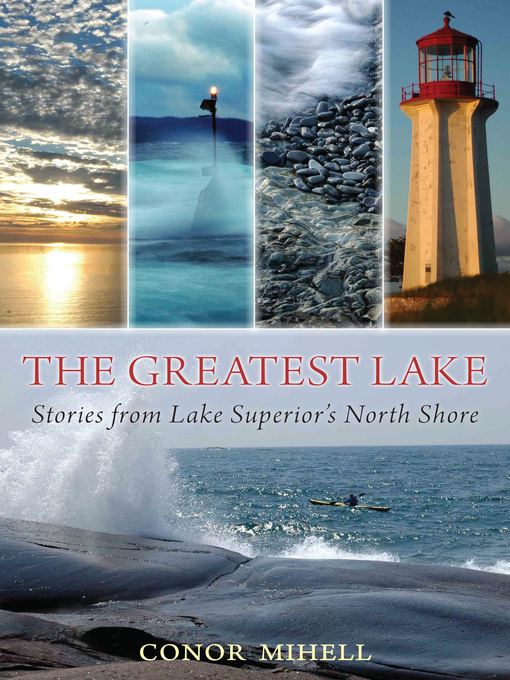Title details for The Greatest Lake by Conor Mihell - Available